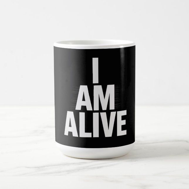 I am alive kaffemugg (Center)