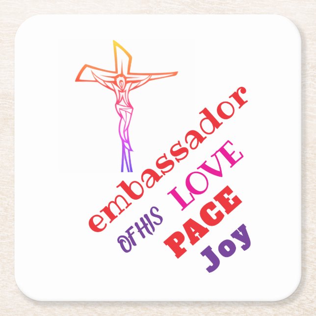 I AM ambassador of his LOVE  Underlägg Papper Kvadrat (Framsidan)