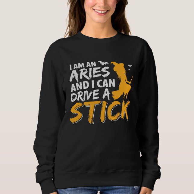 I am an Aries & Can Drive a Stick Zodiac T Shirt (Framsida)