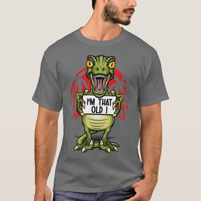I am an old dinosaur t shirt (Framsida)