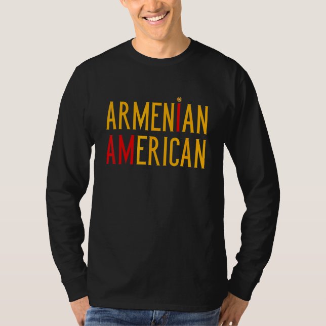 I Am Armenian American   Armenia and America Pride T Shirt (Framsida)