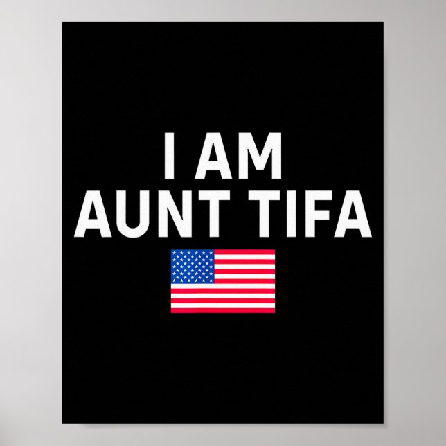 I Am Aunt Tifa _ Aunt Tifa Funny Aunt Tifa  Poster (Framsidan)