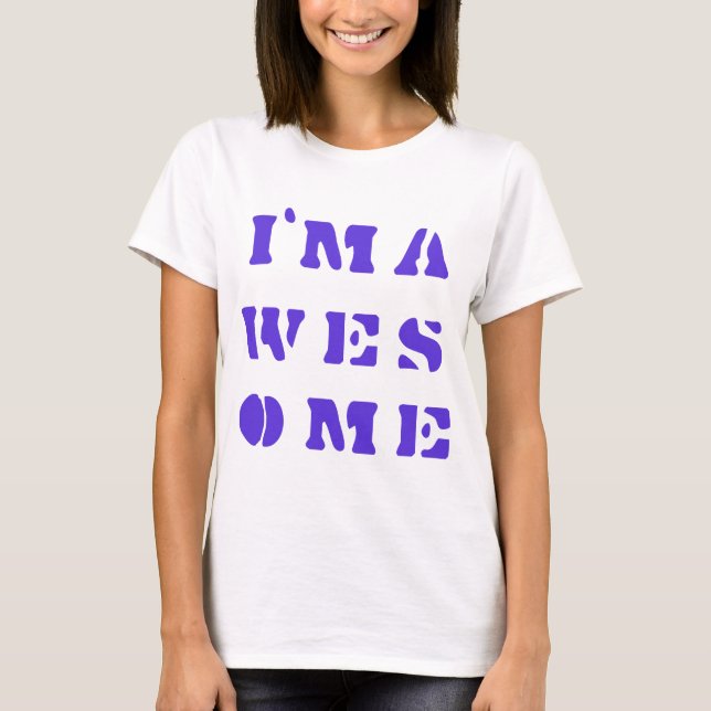 I AM AWESOME T-shirt (Framsida)
