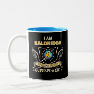I Am BALDRIDGE What's Your Superpower Två-Tonad Mugg