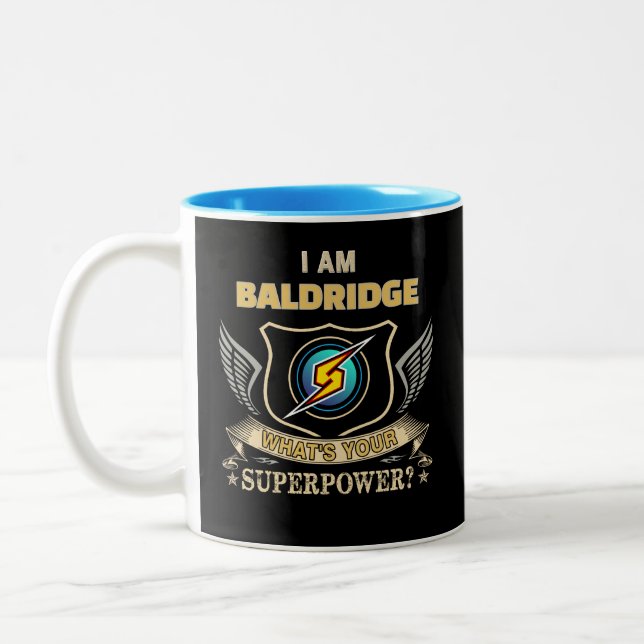 I Am BALDRIDGE What's Your Superpower Två-Tonad Mugg (Vänster)