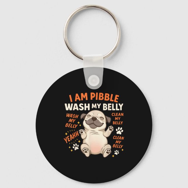 I Am Bble Wash My Belly Clean My Belly Meme Pet Lo Nyckelring (Framsida)