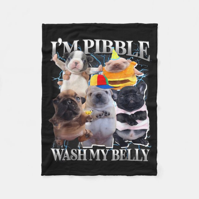 I Am Bble Wash My Belly Funny Dog Clean My Belly M Fleecefilt (Framsidan)