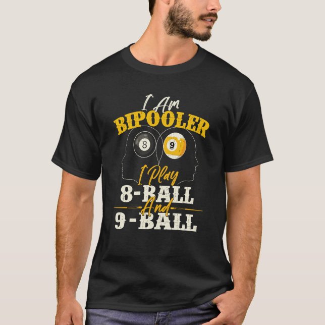 I Am Bipooler  Snooker Game Billiards  Pool Player T Shirt (Framsida)