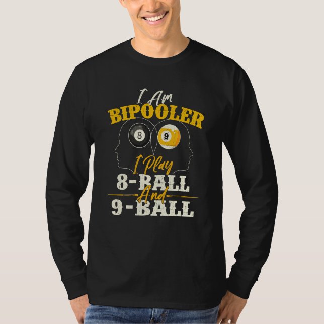 I Am Bipooler  Snooker Game Billiards  Pool Player T Shirt (Framsida)