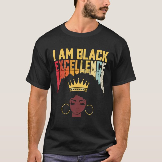 I Am Black Excellence Black Woman African American T Shirt (Framsida)