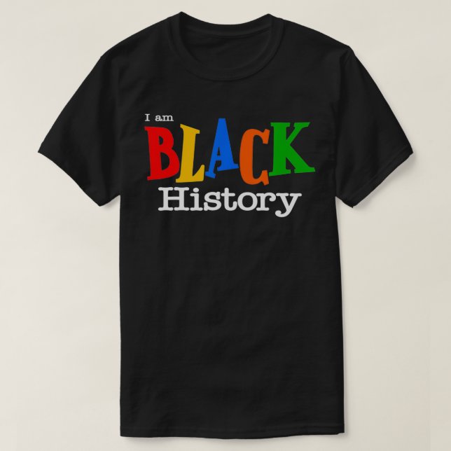 I am Black History African American Afrocentric Em T Shirt (Design framsida)