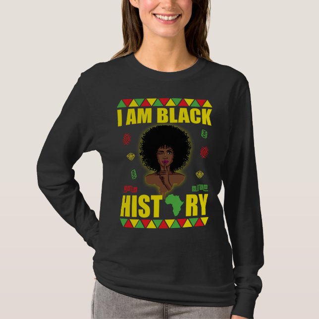 I Am Black History  African American Strong Black  T Shirt (Framsida)