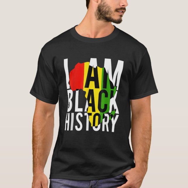 I Am Black History - Black History Month & Pride G T Shirt (Framsida)