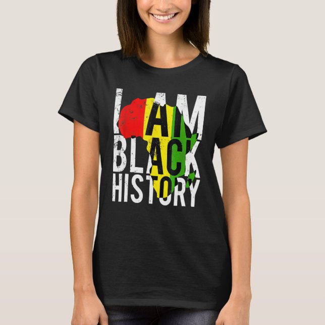 I Am Black History Black History Month & Pride Gif T Shirt (Framsida)
