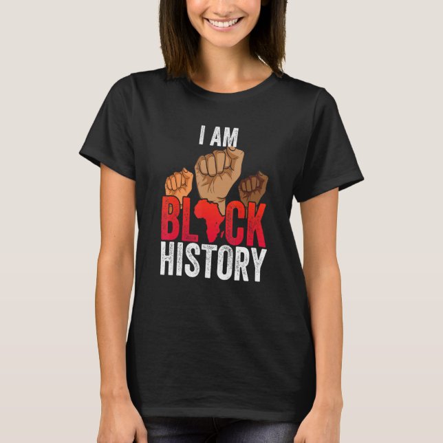 I Am Black History Fight Hand Black History Month  T Shirt (Framsida)