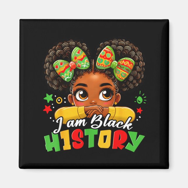 I Am Black History Kids Girls Womens Black History Magnet (Framsidan)