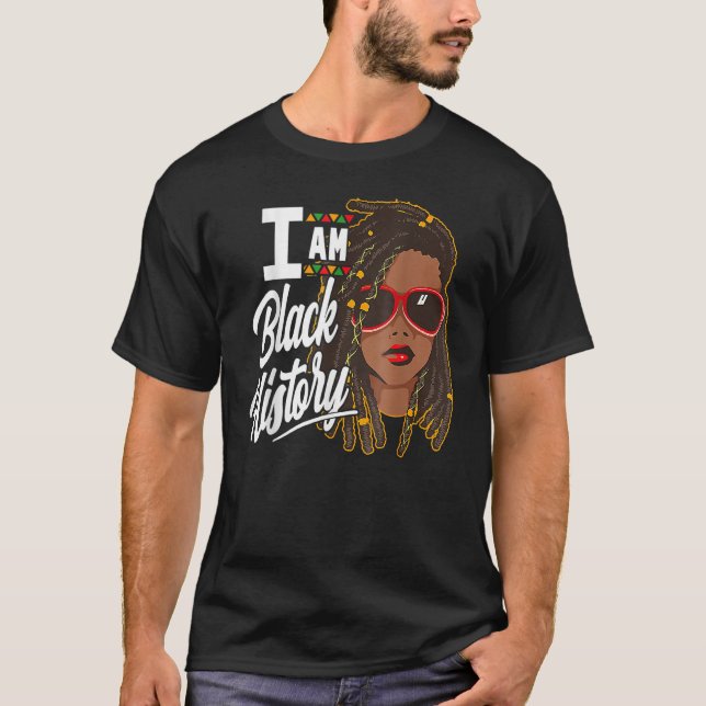 I Am Black History Locs Girl Loc'd African America T Shirt (Framsida)
