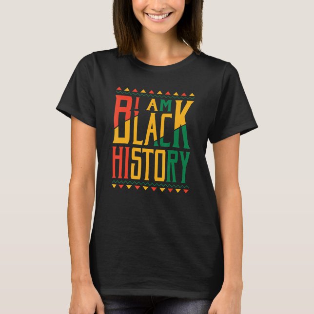 I Am Black History Month African American Black Pr T Shirt (Framsida)