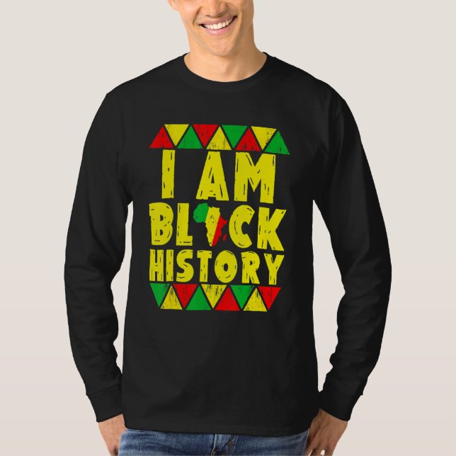 I Am Black History Month African American Pride Ce T Shirt (Framsida)