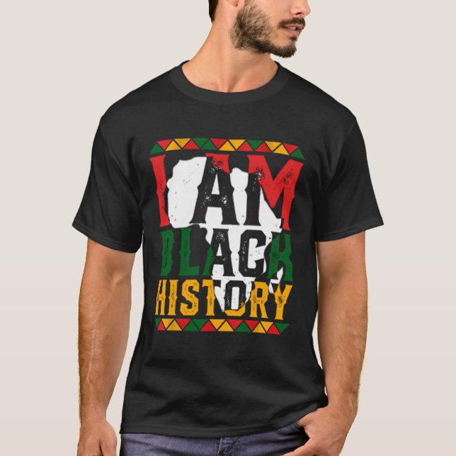 I Am Black History Month African American Pride Ce T Shirt (Framsida)