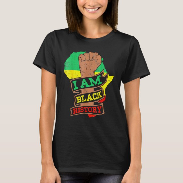 I Am Black History Month African American Pride Ce T Shirt (Framsida)