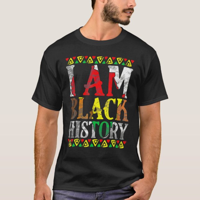 I Am Black History Month African American Pride Ce T Shirt (Framsida)