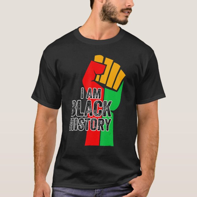 I Am Black History Month African American Pride Ce T Shirt (Framsida)