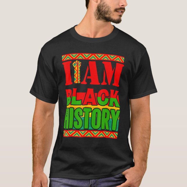 I Am Black History Month African American Pride Gi T Shirt (Framsida)