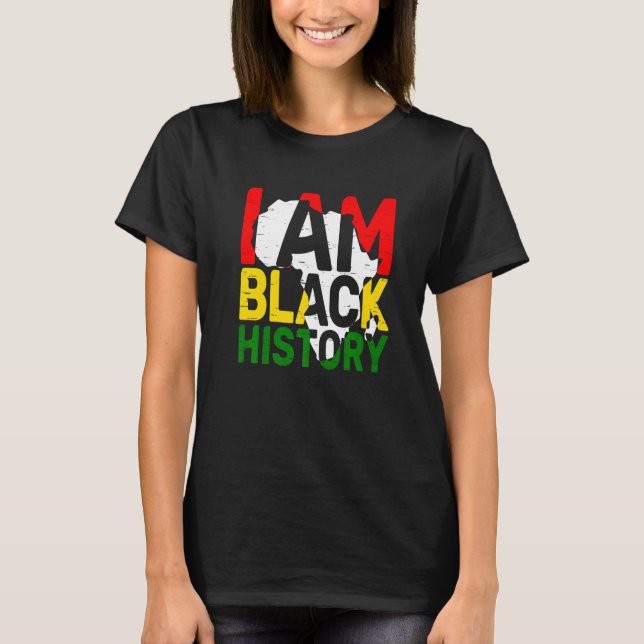 I Am Black History Month American Melanin BLM Afri T Shirt (Framsida)