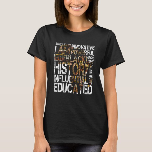 I Am Black History Month Black Pride African Pride T Shirt (Framsida)
