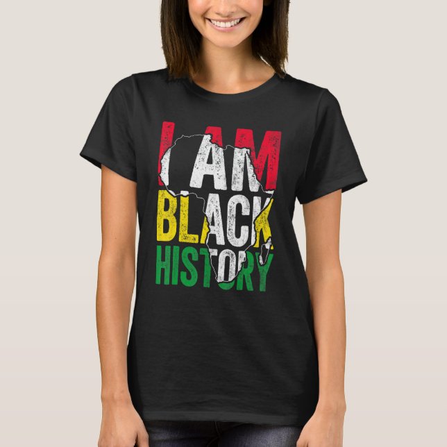 I Am Black History Month Melanin BLM African Pride T Shirt (Framsida)