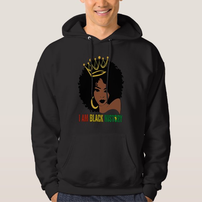 I AM BLACK HISTORY Women Girls Black Queen Month H Hoodie (Framsida)
