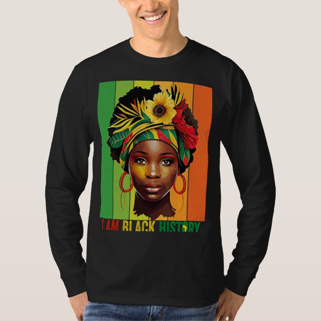 I AM BLACK HISTORY Women Girls Black Queen Month H T Shirt (Framsida)