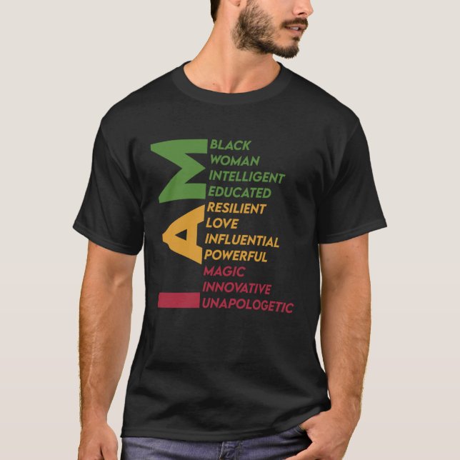 I Am Black Woman Black History Month Educated Blac T Shirt (Framsida)