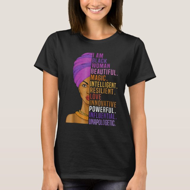 I Am Black Woman Black History Month Queen Melanin T Shirt (Framsida)