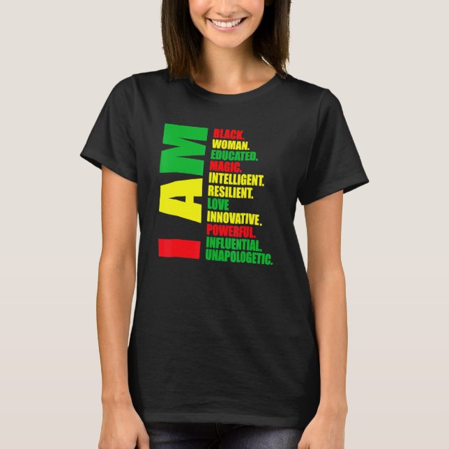 I Am Black Woman Educated Black History Month Mela T Shirt (Framsida)