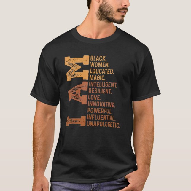 I Am Black Woman Educated Melanin Pride Black Hist T Shirt (Framsida)