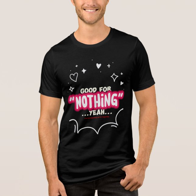I Am Both Happening and Non-Happening T Shirt (Framsida)