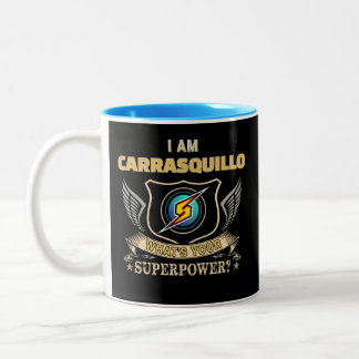 I Am CARRASQUILLO What's Your Superpower Två-Tonad Mugg