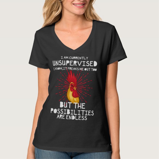I Am Currently Unsupervised I Know It Freaks Me Ou T Shirt (Framsida)