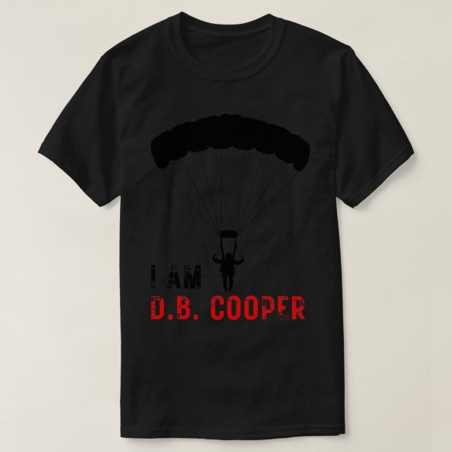 I AM DB Cooper 2 T Shirt (Design framsida)