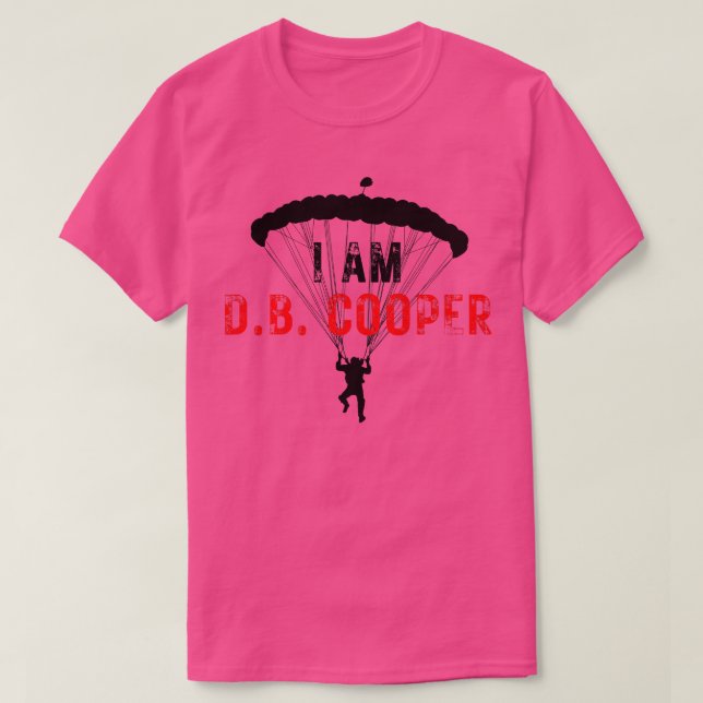 I AM DB Cooper 4 T Shirt (Design framsida)