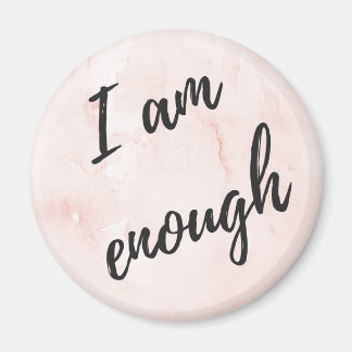 I am enough magnet