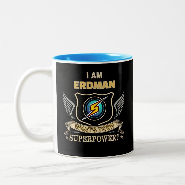 I Am ERDMAN What's Your Superpower Två-Tonad Mugg (Vänster)