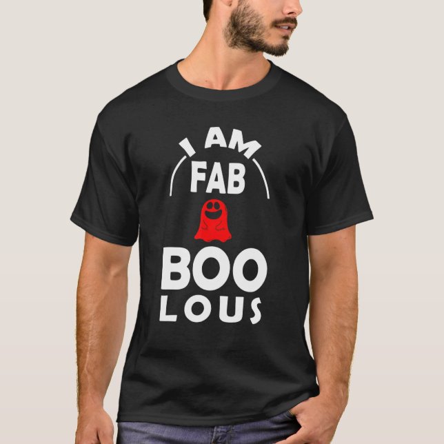 I am Fab boo lous Ghost and Ghost T Shirt (Framsida)