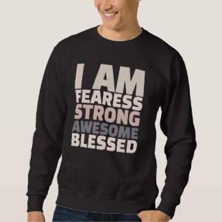 I Am Fearless Strong Awesome Blessed Motivational Lång Ärmad Tröja