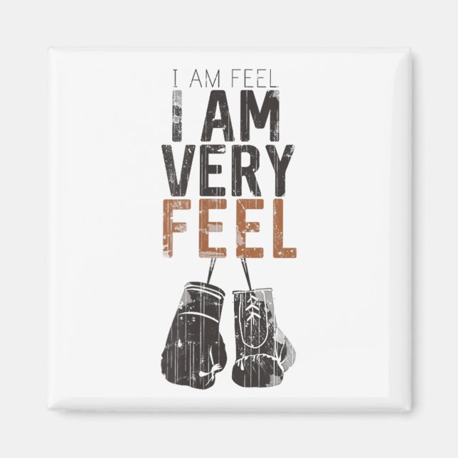 I Am Feel, I Am Very Feel, Boxing Motivation Quote Magnet (Framsidan)
