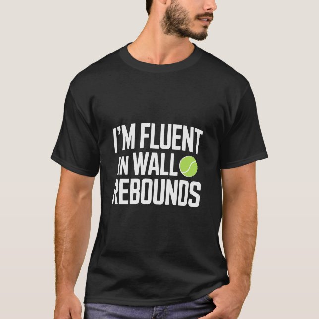 I Am Fluent In Wall Rebounds Technical Padel T Shirt (Framsida)