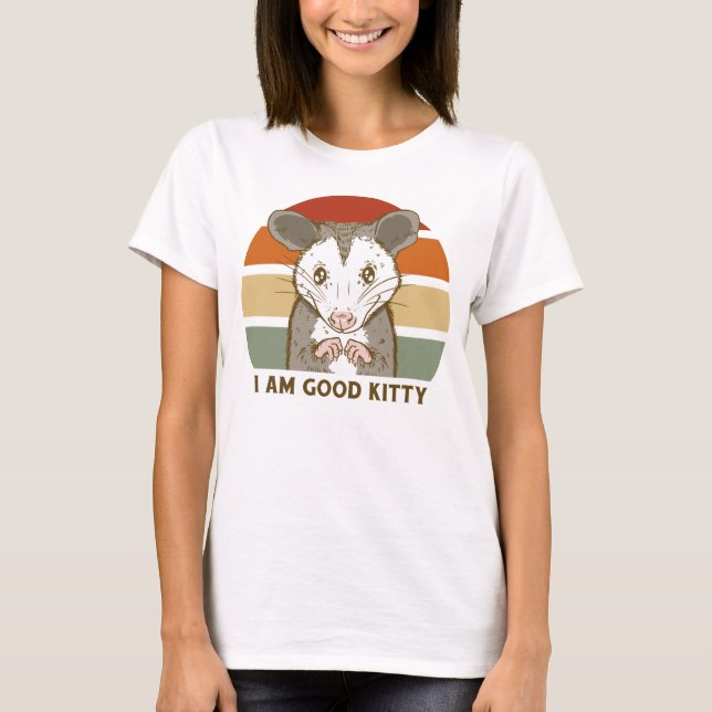 I am good Kitty T Shirt (Framsida)