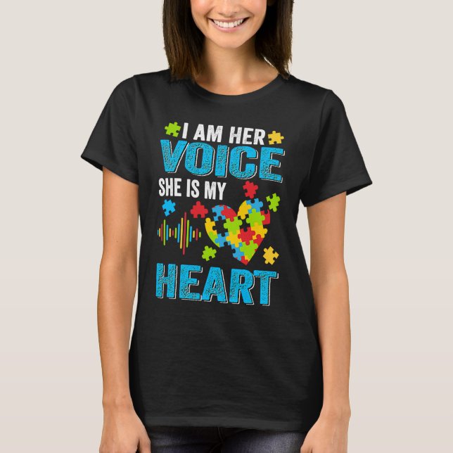 I Am Her Voice She Is My Heart Autism Awareness Da T Shirt (Framsida)